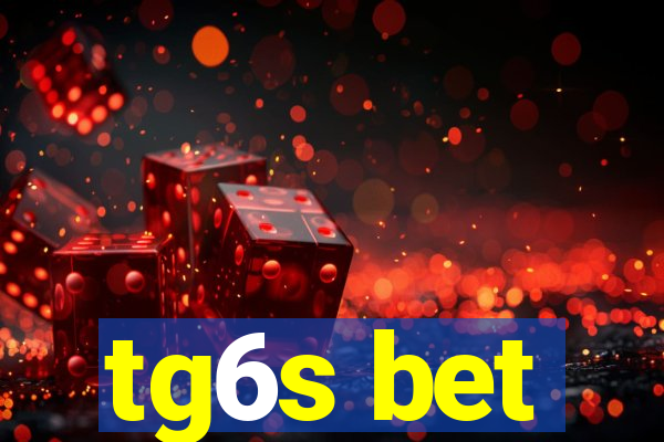 tg6s bet